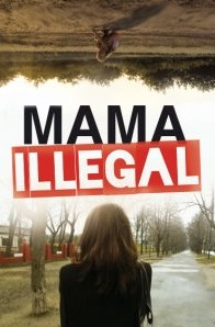 Mama Illegal poster